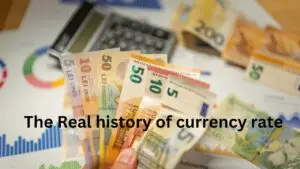 The Real history of currency rate