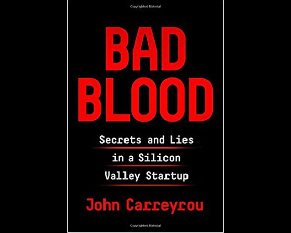 bad blood secrets and lies in a silicon valley startup book